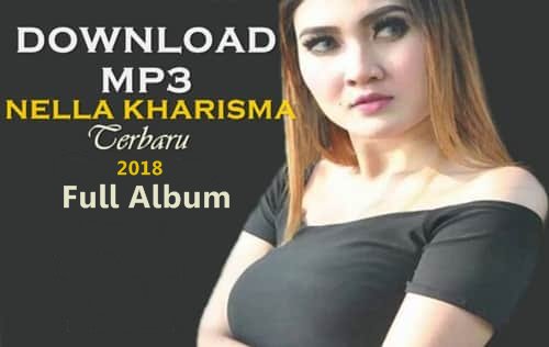 Kumpulan Lagu Nella Kharisma Terbaru 2019 Mp3 Download 